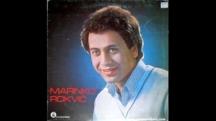Marinko Rokvic - Ne mogu vise sam