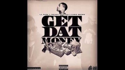 *2015* Lil Durk ft. French Montana & Chris Brown - Get Dat Money