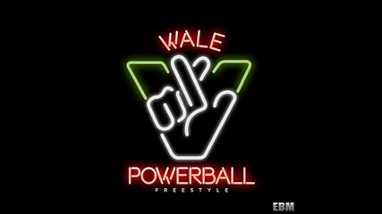 *2016* Wale - Powerball