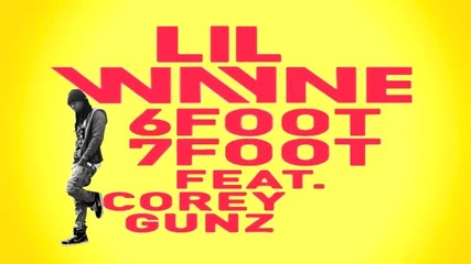 Lil Wayne - 6 Foot 7 Foot 