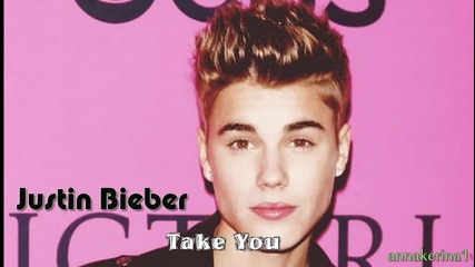 05 . Justin Bieber - Take You