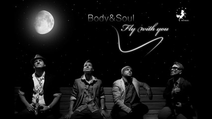Body Soul - Fly with you