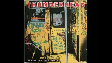 Thunderhead - Life In The City 