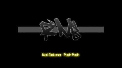 Kat Deluna - Push Push