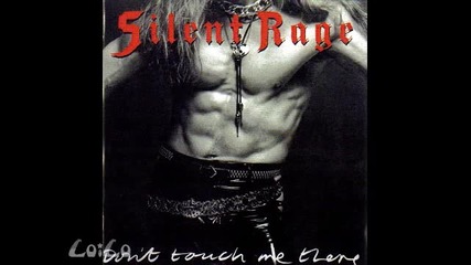 Silent Rage - Runnin On Love 