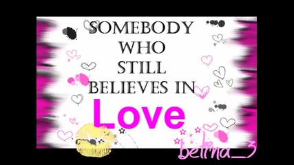 Selly believe in love... 