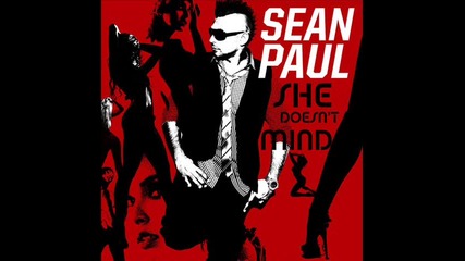Sean Paul - She Doesnt Mind
