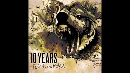 10 Years - Chasing The Rapture 