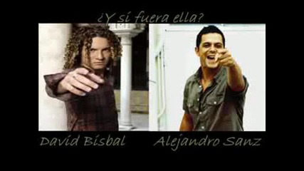 Y si fuera ella Alejandro Sanz & David Bisbal 2008