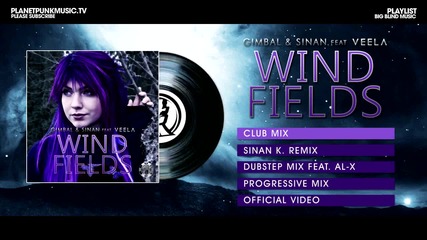 2012 * Gimbal & Sinan feat. Veela - Windfields ( Club Mix )