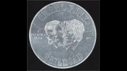 Grand Funk Railroad- E Pluribus Funk 1971 (full Album)