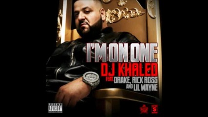 Hit - Dj Khaled Feat. Drake, Rick Ross, Lil Wayne - Im On One