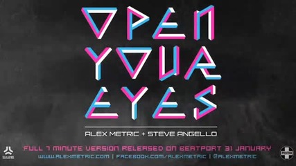 Preview - Alex Metric vs Steve Angello - Open Your Eyes