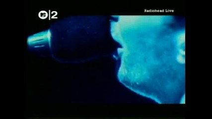 Radiohead - Paranoid Android (mtv Live)