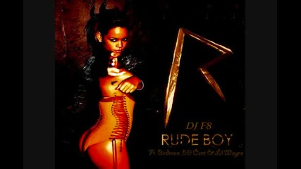 Rihanna ft. Birdman, 50 Cent and Lil Wayne - Rude Boy Remix