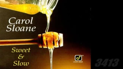 Carol Sloane - Sweet Slow - 1993 - full album
