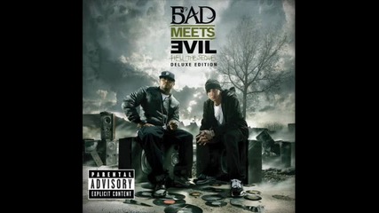 New! Bad Meets Evil - Eminem feat. Royce Da '59 - Above the Law