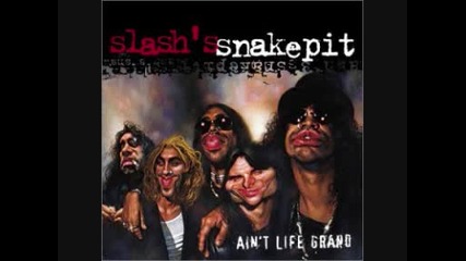 Slash's Snakepit - Landslide ( Ain't Life Grand)