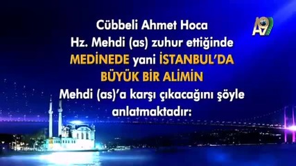 Hz Mehdiye Istanbulda Buyuk Bir Alim Karsi Cikacak 2015 Hd
