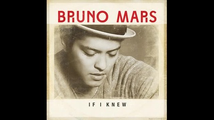 *2012* Bruno Mars - If I knew