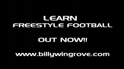 Billy Wingrove Freestyle Football