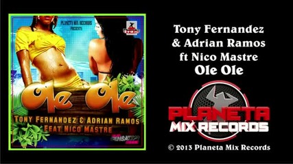 Tony Fernandez Adrian Ramos Ft Nico Mastre - Ole Ole