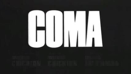 Coma, трейлър