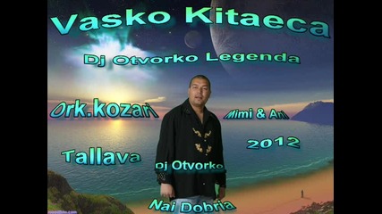 Vasko Kitaeca tallava 2012 Dj.otvorko
