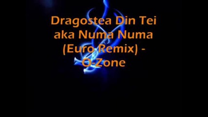 Dragostea Din Tei aka Numa Numa Euro Remix - O - Zone