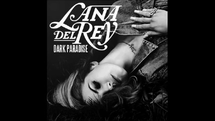 Lana Del Rey - Dark Paradise