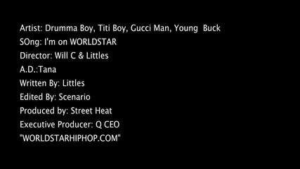 Drumma Boy Feat. 2 Chainz, Gucci Mane & Young Buck - I'm On Worldstar (official Video)