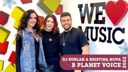 PLANET VOICE: ИНТЕРВЮ С DJ BURLAK & KRISTINA NOVA ЗА "WICKED GAME"