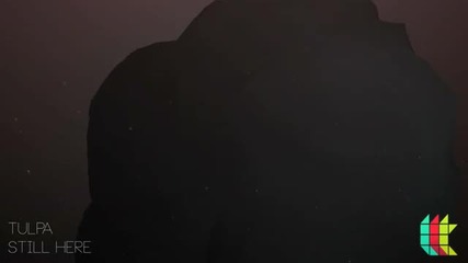 Tulpa - Still Here