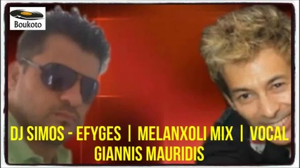 Dj Simos - Efyges Melanxoli Mix Vocal Giannis Mauridis (2013)