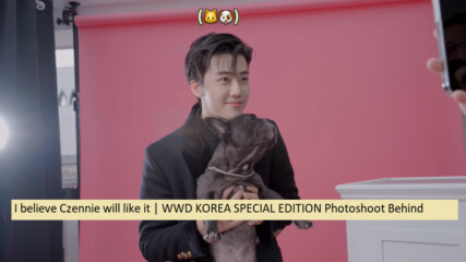 [bg subs] Вярвам, че Czennie ще го харесат | Wwd Korea Special Edition Photoshoot Behind