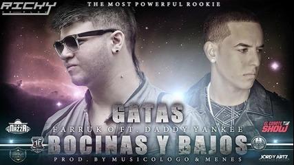 Farruko Feat Daddy Yankee - Gatas, Bocinas y Bajo 2011