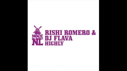 Rishi Romero Dj Flava - Highly Original mix 