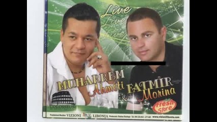 Muharrem ahmeti=fatmir - morina+2011=dj.marti= 