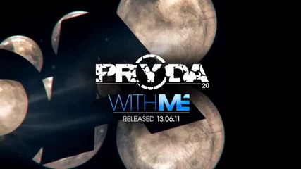 Pryda - With Me [out Now] (official)