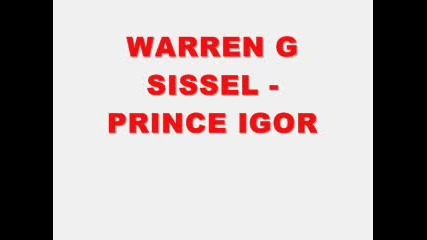Warren G Sissel - Prince Igor