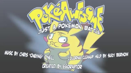 Awesome Series - Pokeawesome - Just a Pokemon Battle