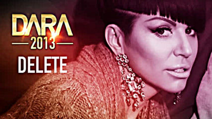 Dara Bubamara 2013 - Delete