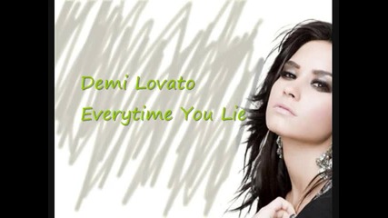Demi Lovato - Everytime You Lie