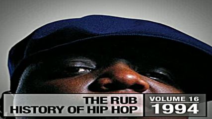 The Rub pres Hip Hop History 1994