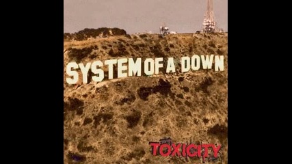 System Of A Down - I - E - A - I - A - I - O 