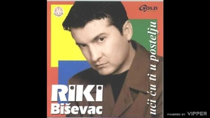 Rifat Riki Bisevac - Zakletva - (Audio 2002)