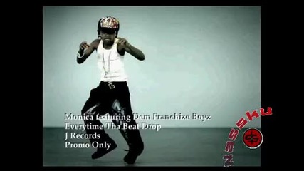 Monica Feat. Dem Franchize Boyz - Everytime Tha Beat Drop *High Quality*