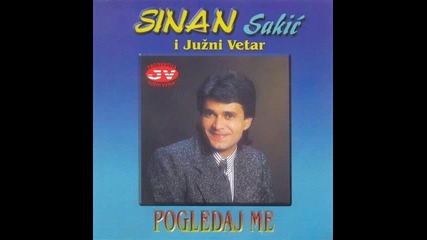 Sinan Sakic - Pogledaj Me (album - 1984)