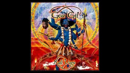 Goa Gil / Kali Yuga