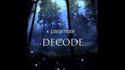 Paramore-decode (специално за феновете на Здрач)